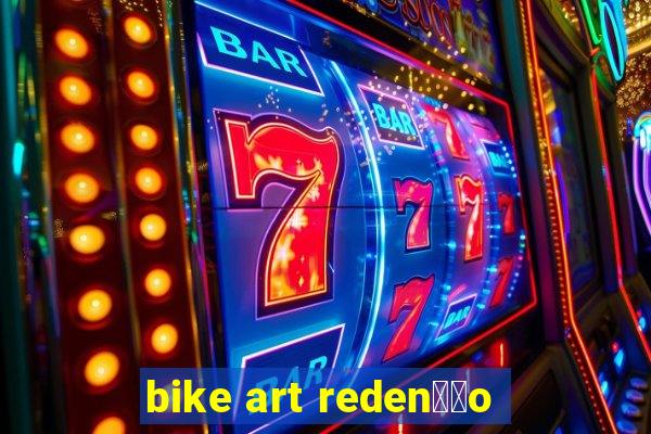 bike art reden莽茫o