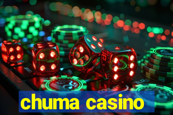 chuma casino