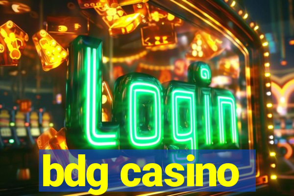 bdg casino