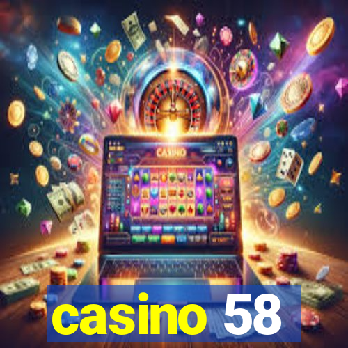 casino 58