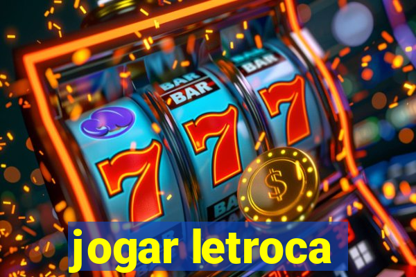 jogar letroca