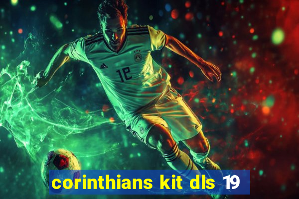 corinthians kit dls 19