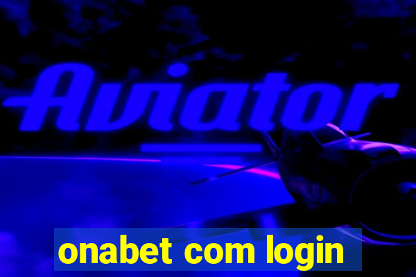 onabet com login