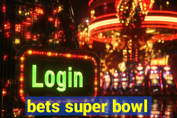 bets super bowl