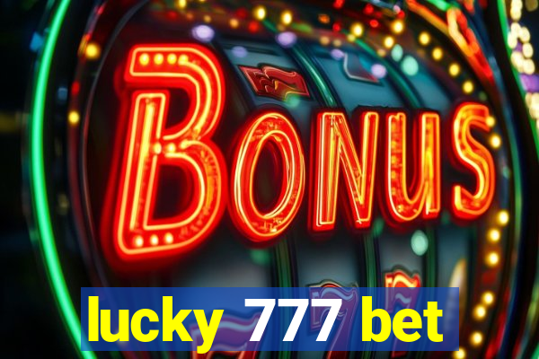 lucky 777 bet