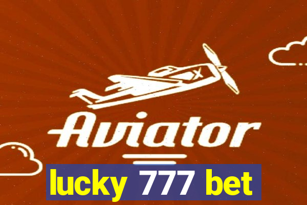 lucky 777 bet