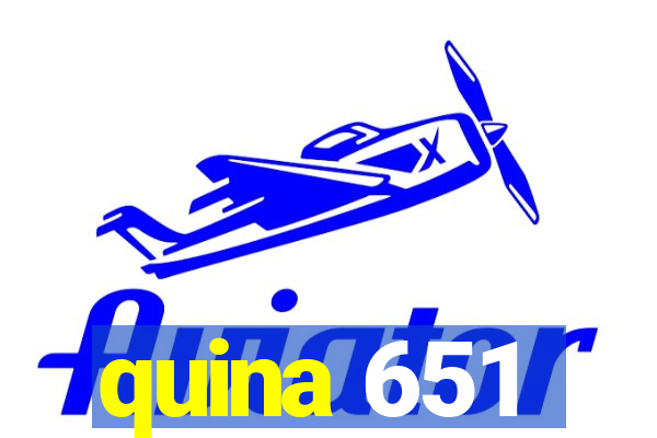 quina 651