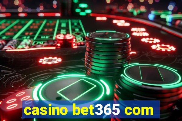 casino bet365 com