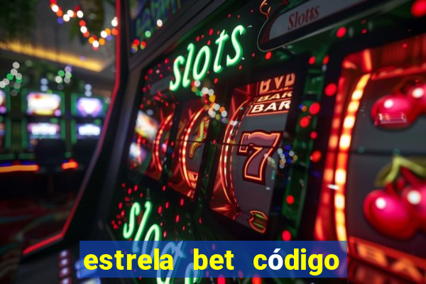 estrela bet código de afiliado