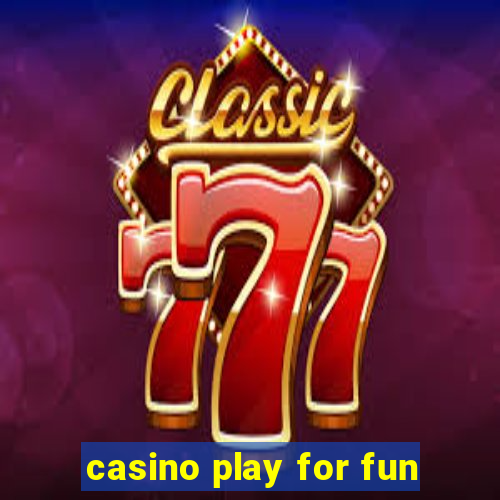 casino play for fun