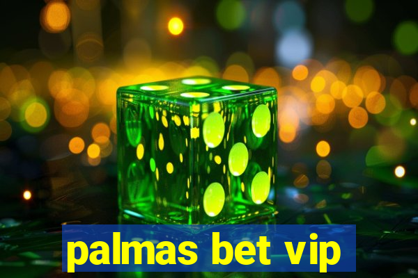 palmas bet vip