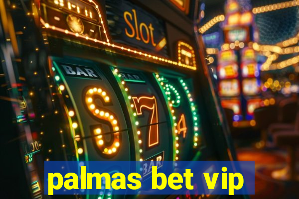 palmas bet vip