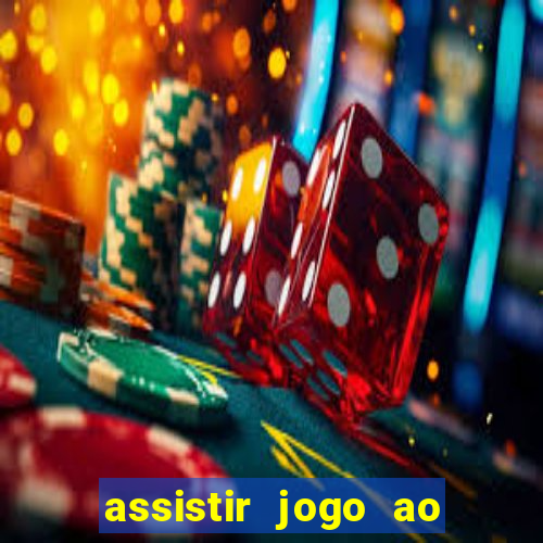 assistir jogo ao vivo gratis multi