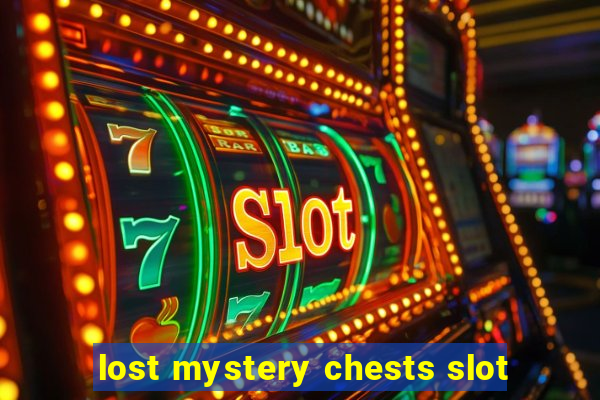 lost mystery chests slot