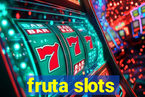 fruta slots