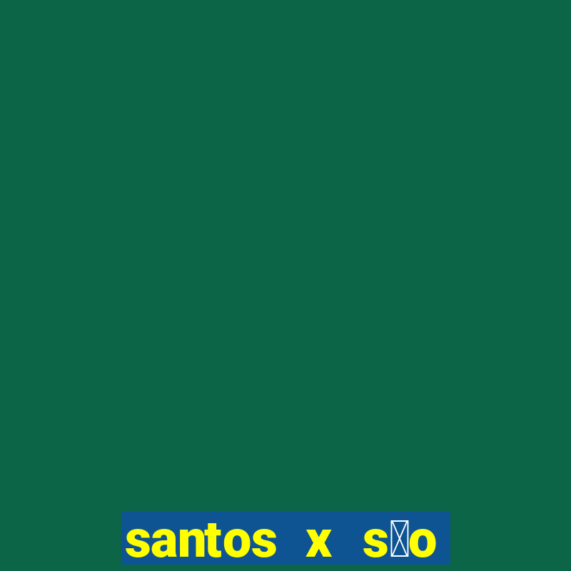 santos x s茫o paulo dist芒ncia