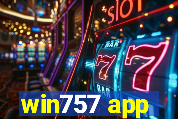 win757 app