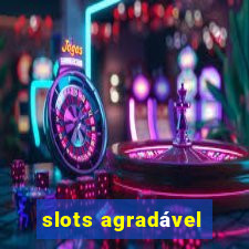 slots agradável