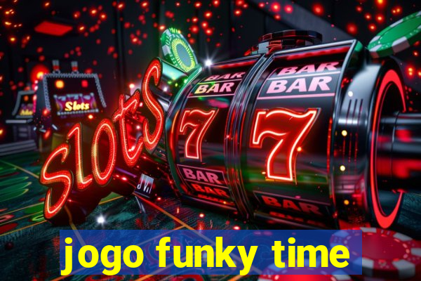 jogo funky time