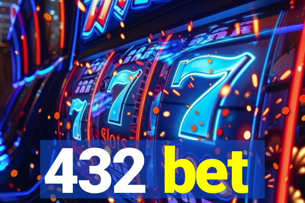 432 bet