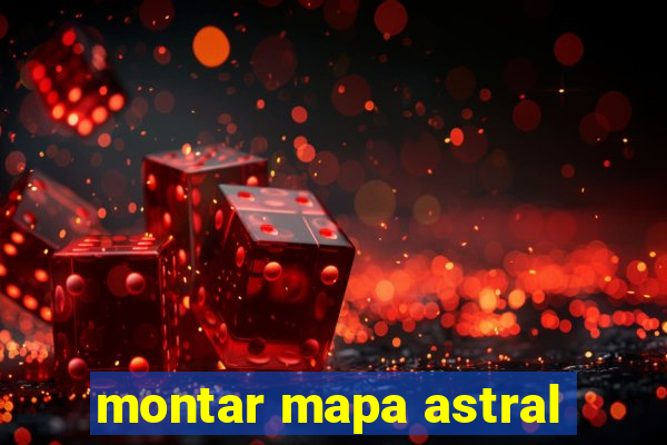 montar mapa astral