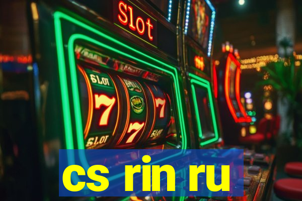 cs rin ru