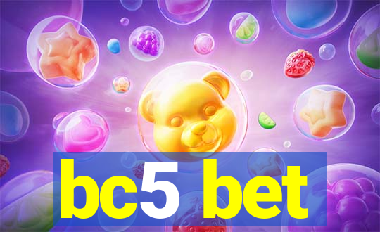 bc5 bet