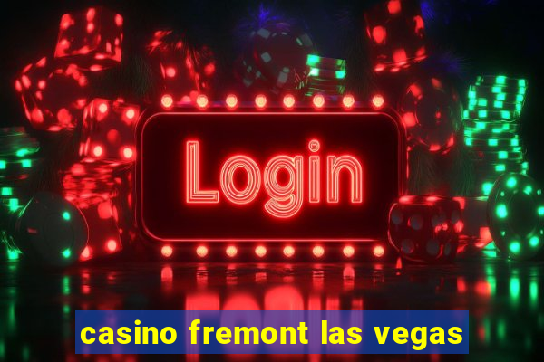 casino fremont las vegas