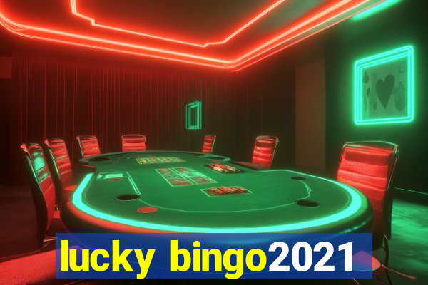 lucky bingo2021