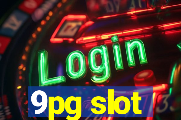 9pg slot