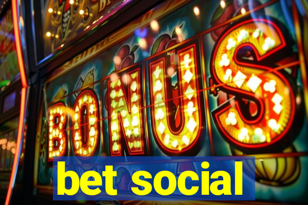 bet social