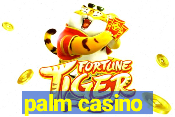 palm casino