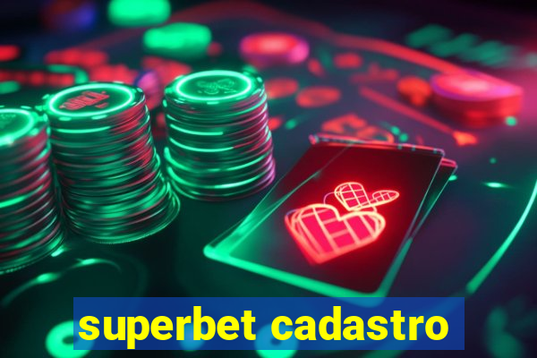 superbet cadastro