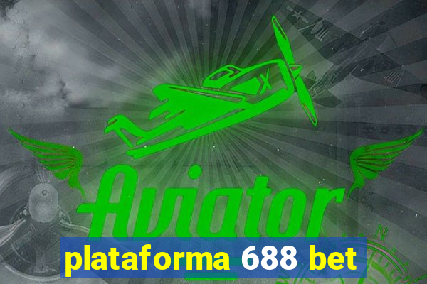 plataforma 688 bet