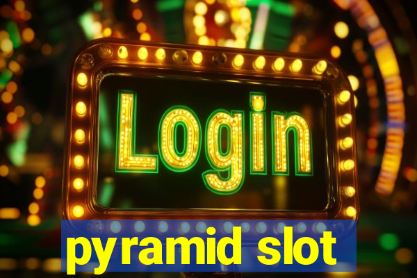 pyramid slot