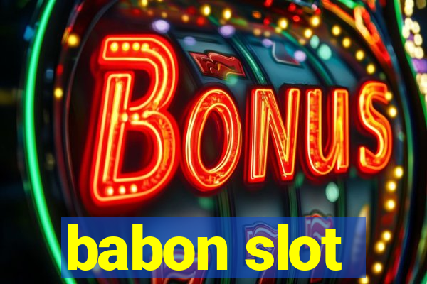 babon slot