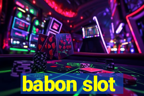 babon slot