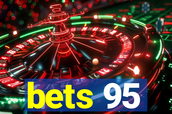 bets 95