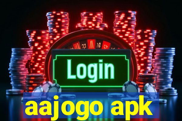 aajogo apk