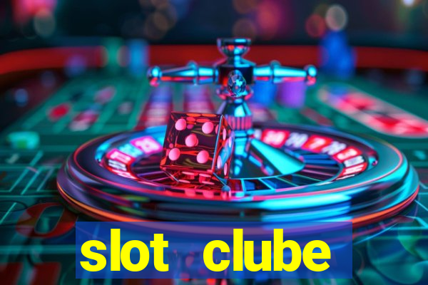 slot  clube