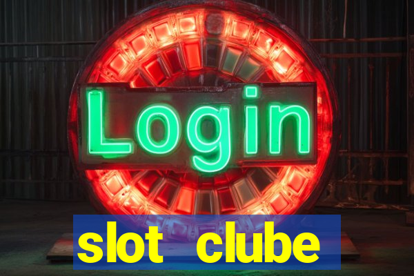 slot  clube