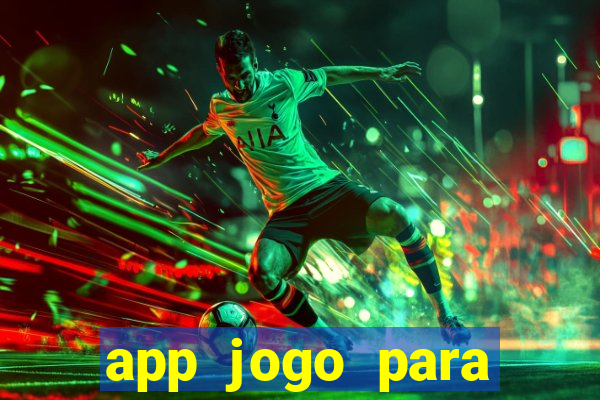 app jogo para ganhar dinheiro