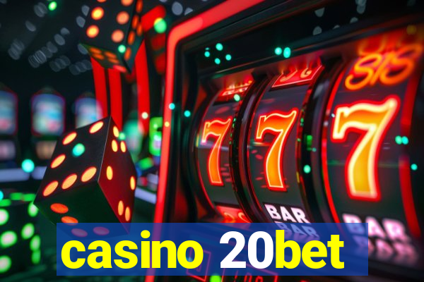 casino 20bet