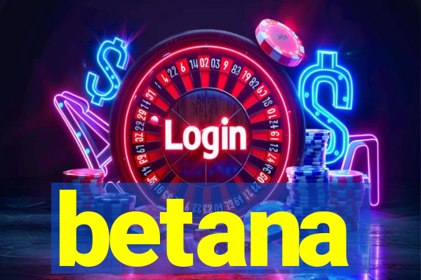 betana