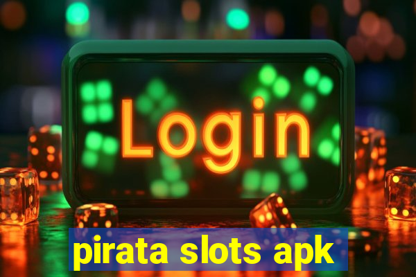 pirata slots apk