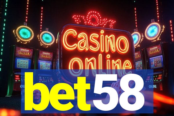 bet58