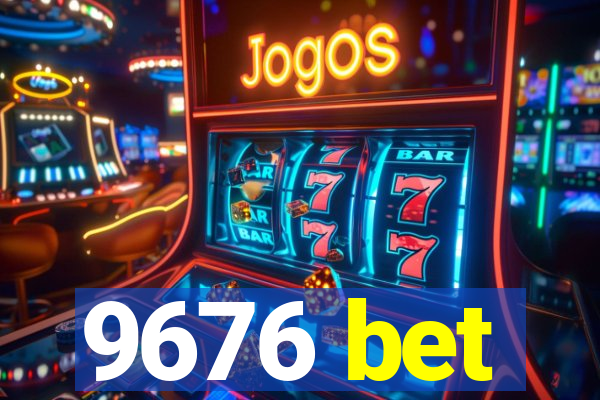 9676 bet