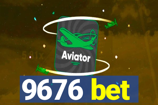 9676 bet