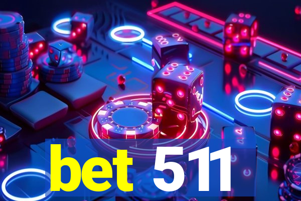 bet 511