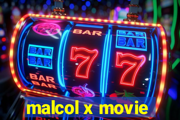 malcol x movie